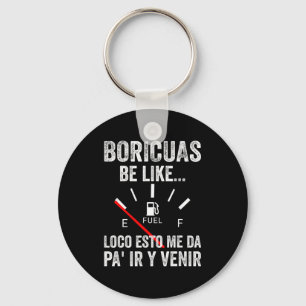 Chaveiro Boricuas São Como Louco Isto Me Dá Boricua