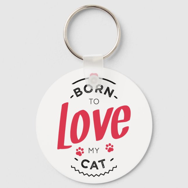 Chaveiro born to love my cat (Frente)