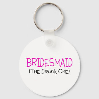 Chaveiro Bridesmaid O Bebado Um