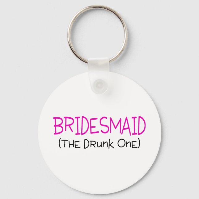 Chaveiro Bridesmaid O Bebado Um (Frente)