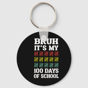 Chaveiro Bruh 100 Dias De Escola Crianças Engraçado 100º Di