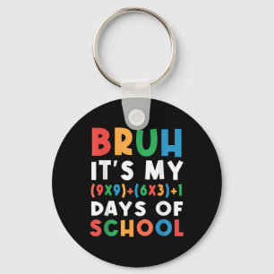 Chaveiro Bruh É Minha Fórmula De 100 Dias De Escola 100º Di