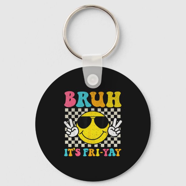 Chaveiro Bruh É Sexta-feira Sexta-feira Fim de Semana Sorri (Frente)