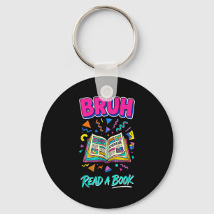 Chaveiro Bruh leia um livro engraçado leitura bookworm retr