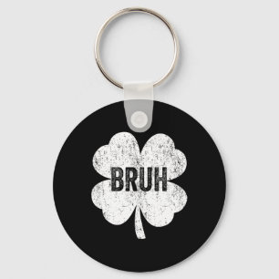Chaveiro Bruh Meme Shamrock Engraçado Dia de São Patrício A