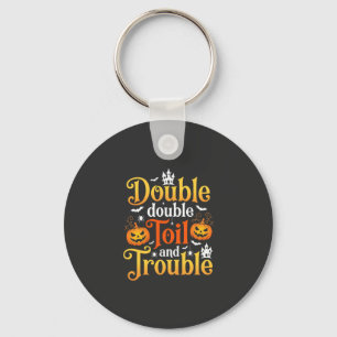 Chaveiro Bruxa do Halloween Double Double Toil and Trouble