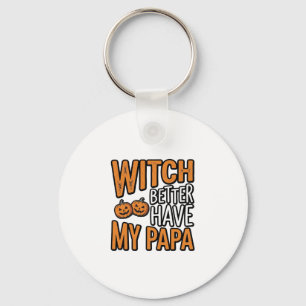Chaveiro Bruxa Melhor Ter Minha Camisa Papa Halloween Pai D