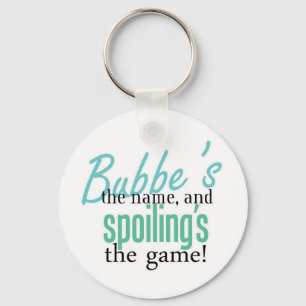 Chaveiro Bubbe' s o nome, e Spoiling' s o Gam