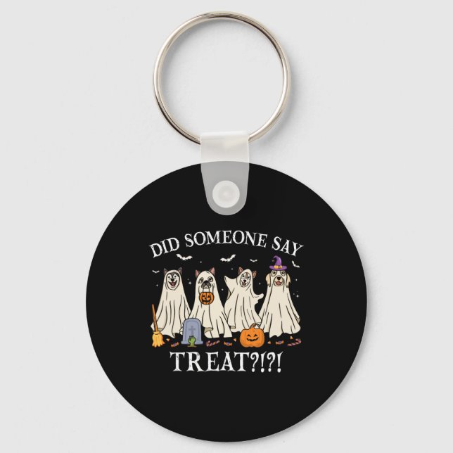 Chaveiro Cães Fantasmas De Halloween Alguém Disse Que Trata (Frente)