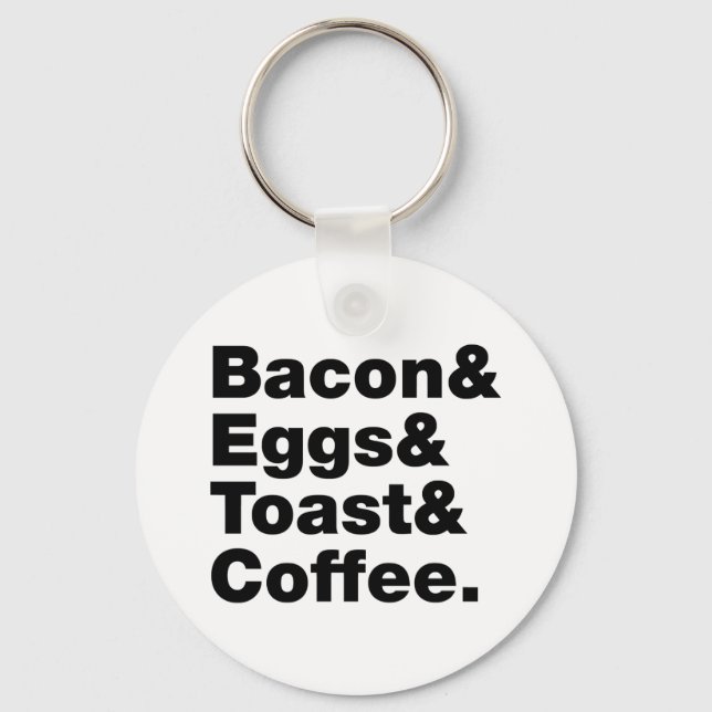 Chaveiro Café da manhã (Bacon & Ovos & Toast & Coffee.) (Frente)