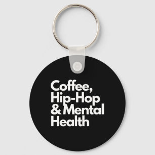 Chaveiro Café Hip Hop E Saúde Mental Hip Hop An
