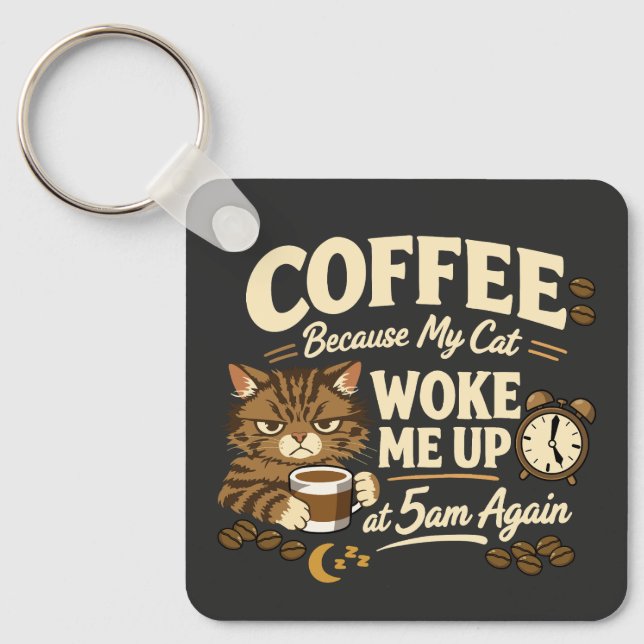Chaveiro Café Porque o Gato Me Acordou (Frente)