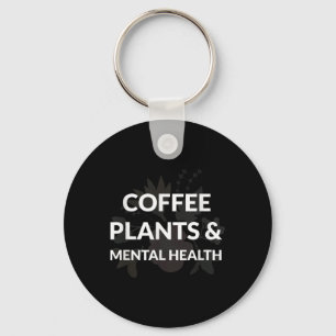 Chaveiro Cafezais Saúde mental Feliz Apoio à Consciência