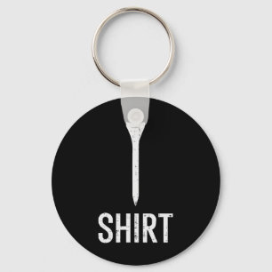 Chaveiro Camisa de Golfe Camiseta Piada Divertida de Golfe