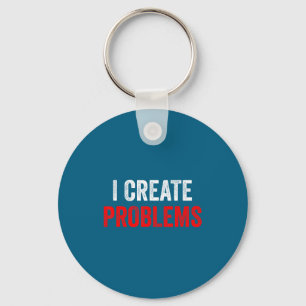 Chaveiro Camisa Engraçada Criar Problemas Resolver Problema