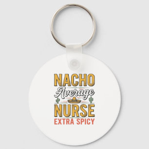 Chaveiro Camisa Vintage Nacho Average Nurse Extra Spicy Des