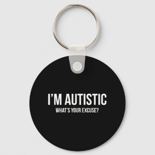 Chaveiro Camiseta Autismo Sarcástico - Eu sou Autista, O qu