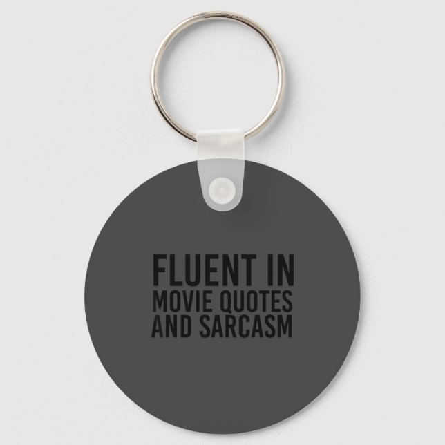 Chaveiro Camiseta Citações de Filmes Fluentes e Sarcasmo Fi (Frente)