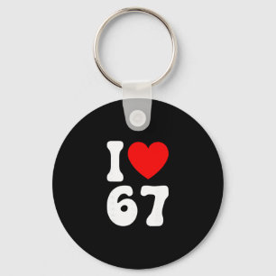 Chaveiro Camiseta engraçada Eu Amo 67 Meme Amante Gíria Sei
