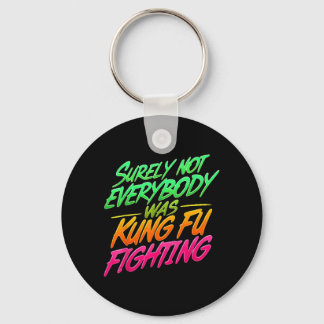 Chaveiro Camiseta Lutando Kung Fu Certamente Não Era Todos1