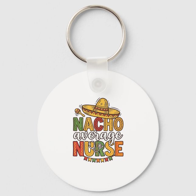 Chaveiro Camiseta Nacho Average Nurse Cinco De Mayo Design_ (Frente)