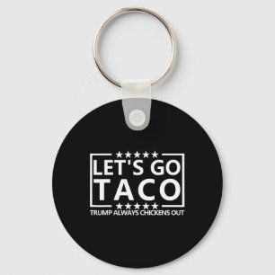 Chaveiro Camiseta Taco Trump Tee Trump Sempre Desiste Camis