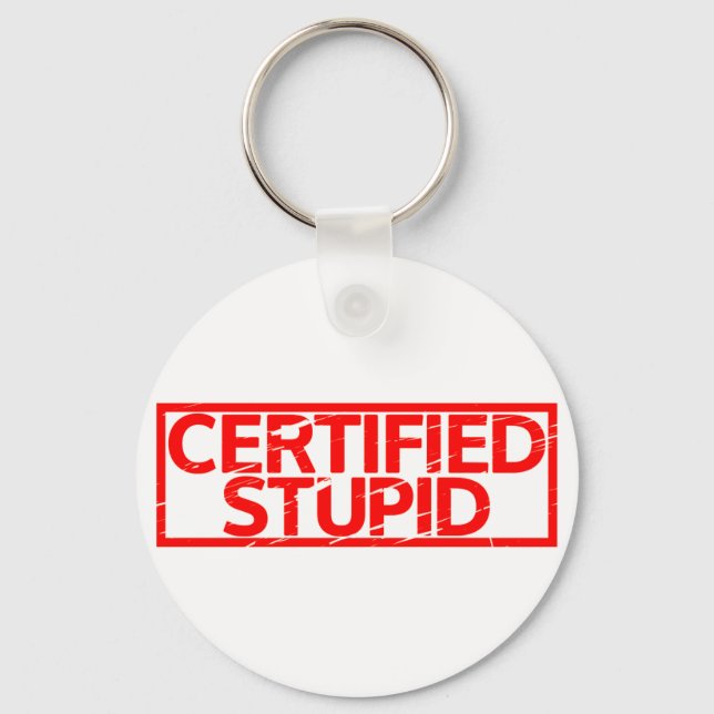 Chaveiro Carimbo Estúpido Certificado (Frente)