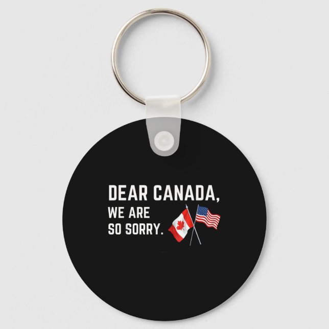 Chaveiro Caro Canadá, Lamentamos, Americanos. (Frente)
