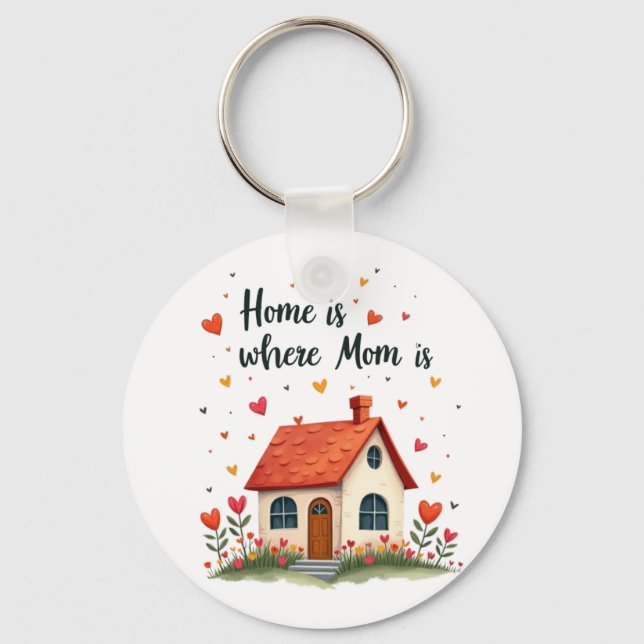 Chaveiro Casa é onde a mãe está... Doce Dia das Mães Sensív (Frente)