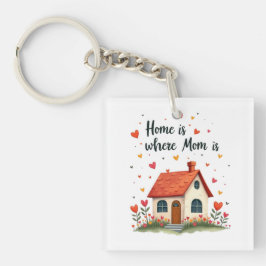 Chaveiro Casa é onde a mãe está... Doce Dia das Mães Sensív