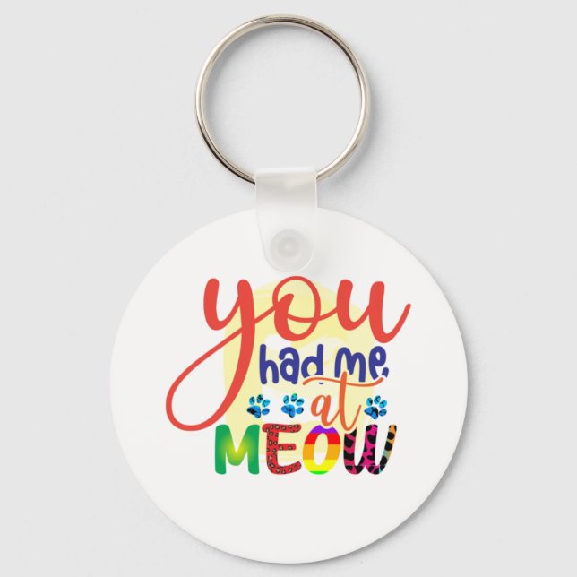 Chaveiro Cat Art Você Me Teve No Meow (Frente)