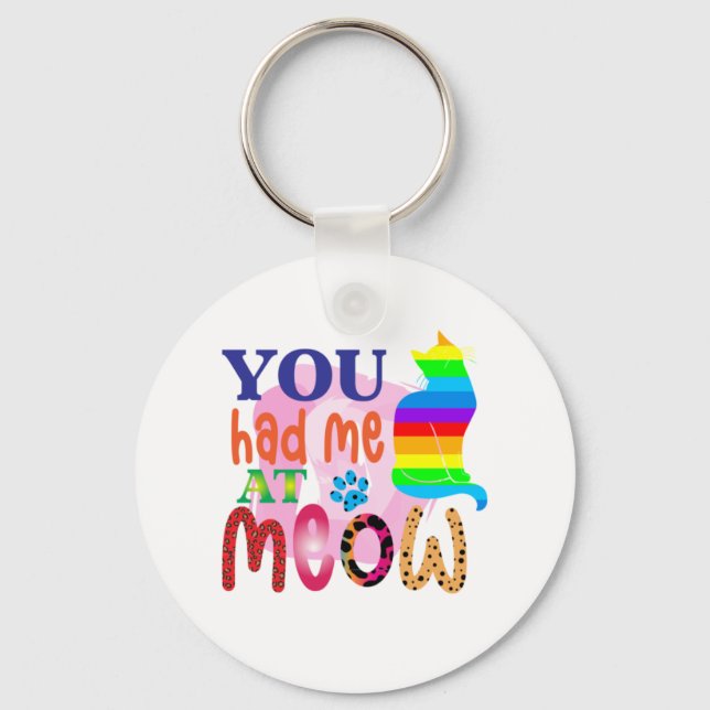 Chaveiro Cat Art Você Me Teve No Meow_2 (Frente)