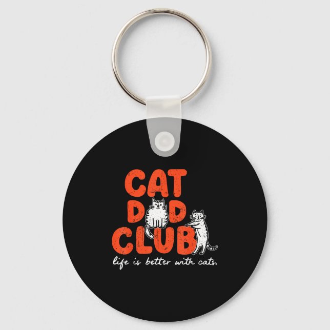 Chaveiro Cat Dad Club Life Is Better With Cats Father's Day (Frente)