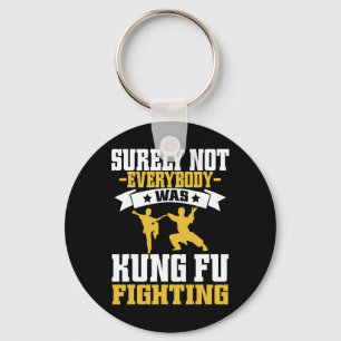 Chaveiro Certamente Nem Todos Estavam Lutando Kung Fu Lutad