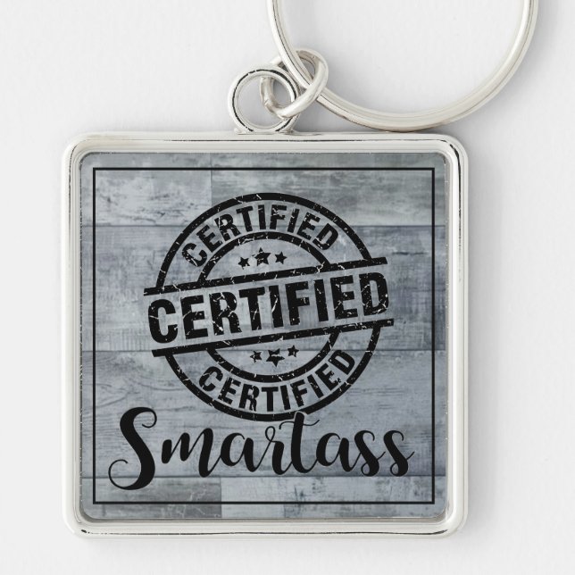 Chaveiro Certified Smartass 2 (Frente)