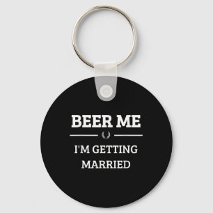 Chaveiro Cerveja Me Estou Casando Funny Groom Bachelor Br