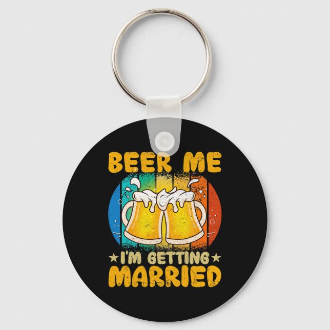 Chaveiro Cerveja pra mim Estou Me Casando Presente Engraçad (Frente)