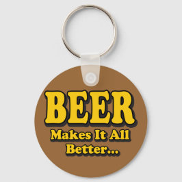Chaveiro Cerveja Torna Melhor - Slogan Engraçado Do Amante