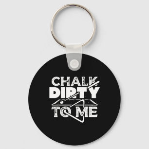 Chaveiro Chalk Dirty To Me Piscina Billiards Player Engraça