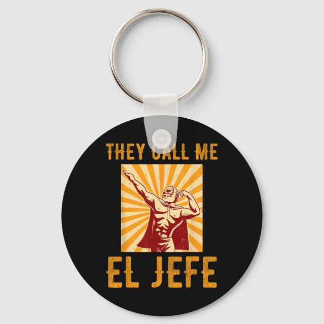 Chaveiro Chamam-me El Jefe Bragging Chefe Piada Fi mexicano (Frente)