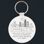 Chaveiro Charlotte, NC Stylized Skyline | Slogan Personaliz<br><div class="desc">Uma cadeia chave única representando a bela cidade de Charlotte,  NC. Este chaveiro apresenta uma ilustração estilizada do horizonte único da cidade com seu nome embaixo. Por baixo do nome da cidade está um lugar para o seu slogan ou afirmação exclusivo sobre a sua cidade favorita.</div>