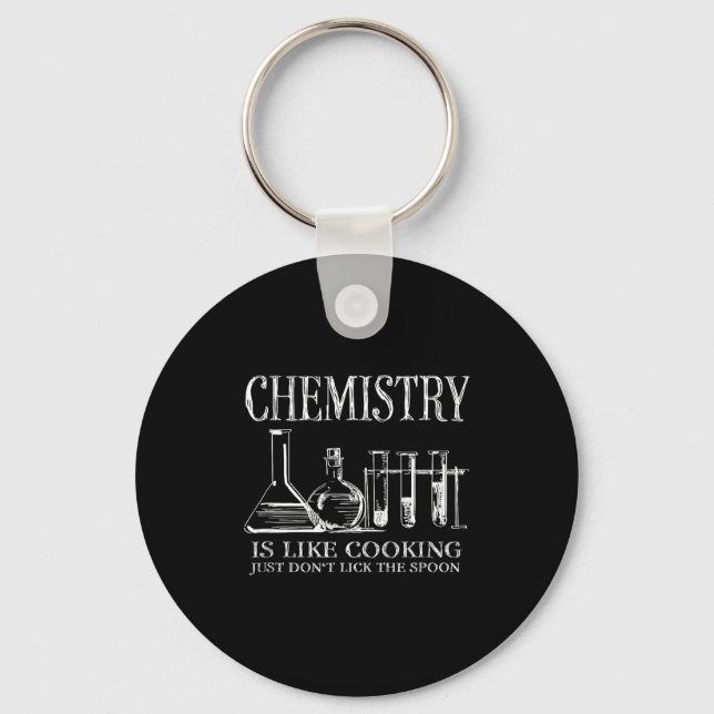 Chaveiro Chemistry Is Like Cooking Just Don't Lick The Son  (Frente)