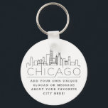 Chaveiro Chicago Estilizada Skyline | Slogan Personalizado<br><div class="desc">Uma cadeia-chave única que representa a bela cidade de Chicago. Este chaveiro apresenta uma ilustração estilizada do horizonte único da cidade com seu nome embaixo. Por baixo do nome da cidade está um lugar para o seu slogan ou afirmação exclusivo sobre a sua cidade favorita.</div>