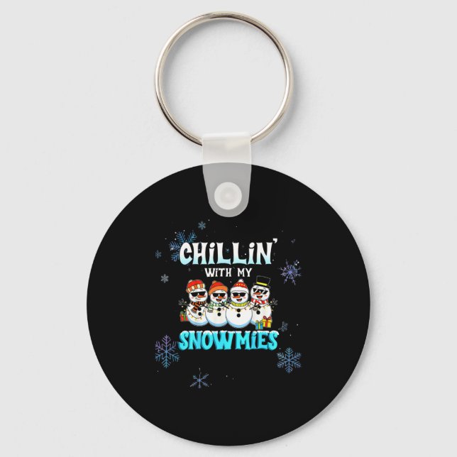 Chaveiro Chillin With My Snowmie Women Christmas Snowman Te (Frente)