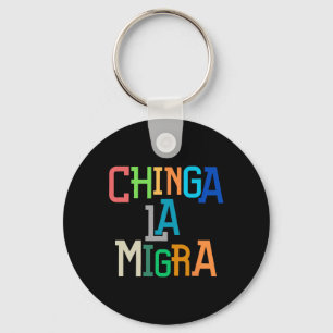 Chaveiro Chinga La Migra Engraçado Anti-trump