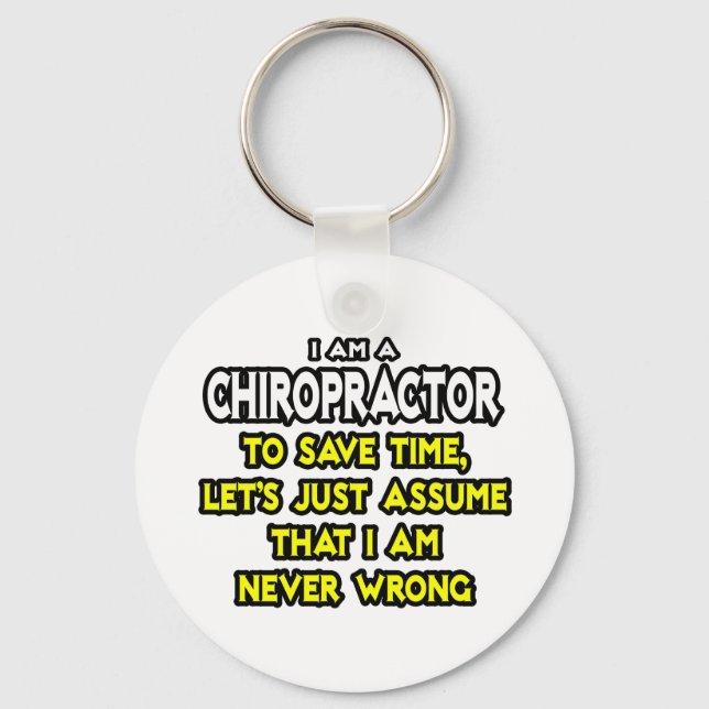 Chaveiro Chiropractor... Presume Que Nunca Estou Errado (Frente)