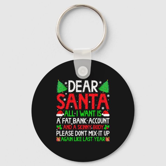 Chaveiro Christmas Dear Santa I Want Skinny Body &amp; Fat  (Frente)