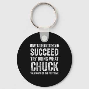 Chaveiro Chuck Se à Primeira Vez Você Não Consegue Tente Fa