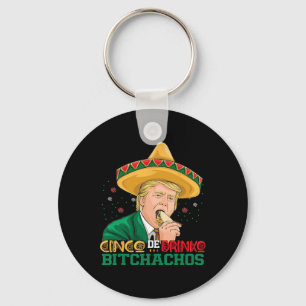 Chaveiro Cinco De Drinko Achos Trump Engraçado Cinco De May