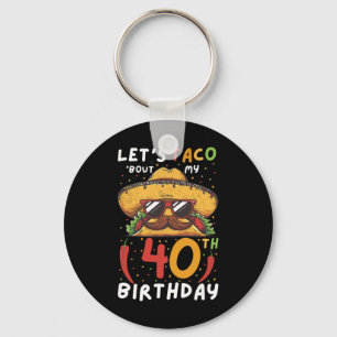 Chaveiro Cinco De Mayo aniversário de 40 anos Taco Age 40 B